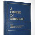 Cover Art for 9780960638895, A Course in Miracles by Foundation for Inner Peace