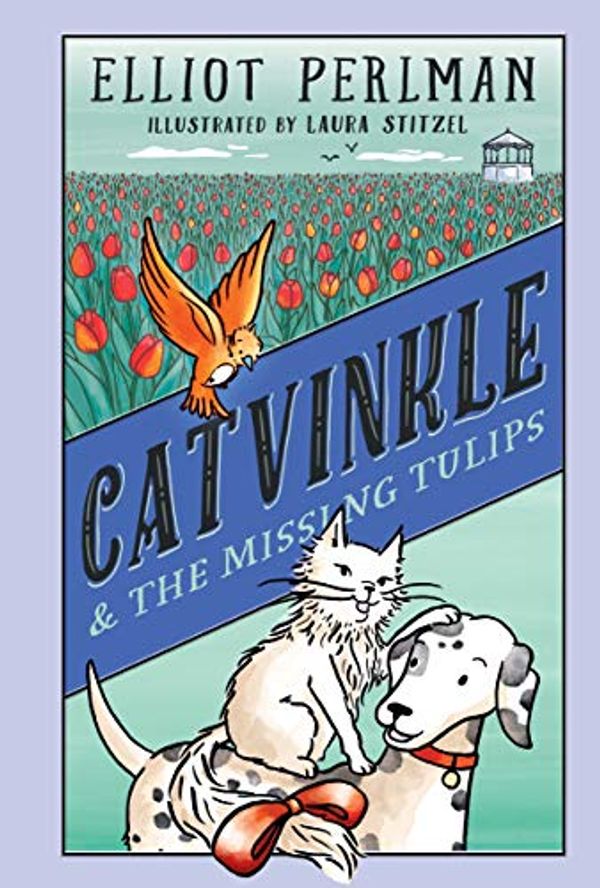 Cover Art for B0895CCR4K, Catvinkle and the Missing Tulips by Elliot Perlman