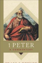Cover Art for 9781540962867, 1 Peter: A Commentary by Craig S. Keener