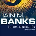 Cover Art for B00A7RJQZQ, Última generación (Solaris ficción nº 150) (Spanish Edition) by Iain M. Banks