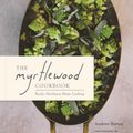 Cover Art for 9781632171412, The Myrtlewood Cookbook: Pacific Northwest Home Cooking by Andrew Barton
