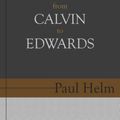Cover Art for 9781601786104, Human Nature from Calvin to Edwards by Paul Helm