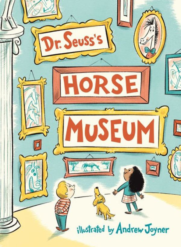 Cover Art for 9780593174593, Dr. Seuss's Horse Museum by Dr Seuss