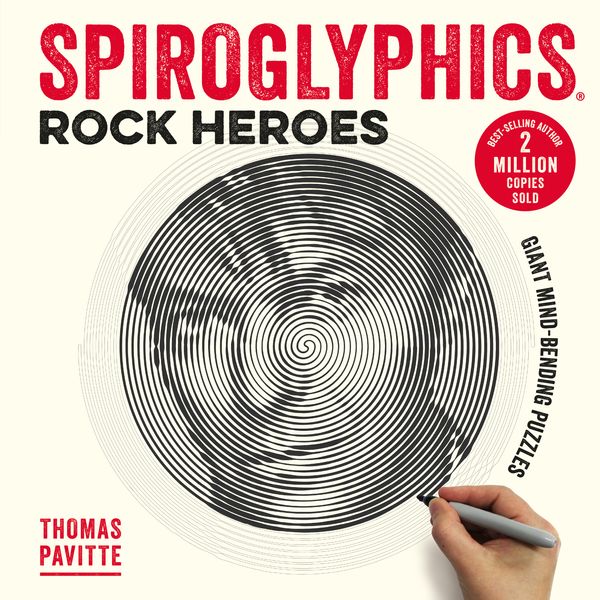 Cover Art for 9781781575000, Spiroglyphics: Rock Heroes: Colour and reveal your musical heroes in these 20 mind-bending puzzles by Thomas Pavitte