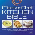 Cover Art for 9781405394178, MasterChef Kitchen Bible by Dk
