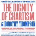 Cover Art for 9781781688502, The Dignity of Chartism by Dorothy Thompson