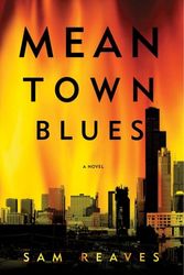 Cover Art for 9781605980034, Mean Town Blues by Sam Reaves