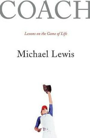 Cover Art for 9780393060911, Coach: Lessons on the Game of Life by Michael Lewis