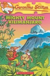 Cover Art for B008NS8R38, Mighty Mount Kilimanjaro   [GERONIMO STILTON #41 MIGHTY MO] [Paperback] by GeronimoStilton