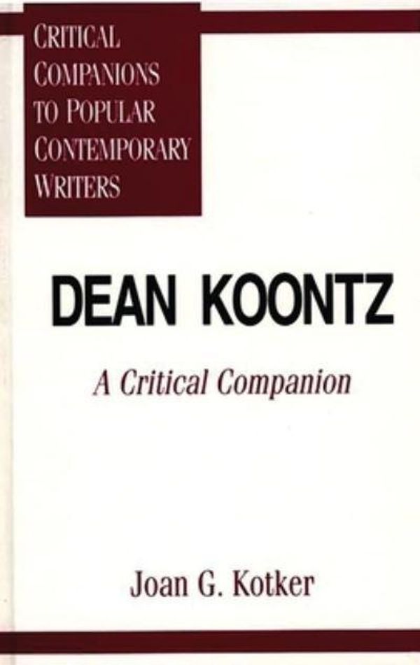 Cover Art for 9780313295287, Dean Koontz by Joan G. Kotker