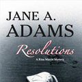 Cover Art for 9781847512420, Resolutions (Rina Martin Mysteries) by Jane A Adams