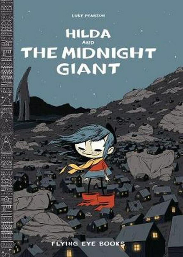 Cover Art for 9781909263178, Hilda and the Midnight Giant by Luke Pearson