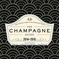 Cover Art for 8601416291253, The Champagne Guide 2014-2015: Written by Tyson Stelzer, 2013 Edition, Publisher: Hardie Grant Books [Hardcover] by Tyson Stelzer