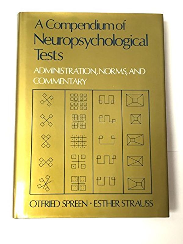 Cover Art for 9780195054392, A Compendium of Neuropsychological Tests by Otfried Spreen, Esther Strauss