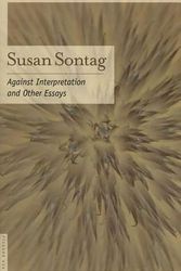 Cover Art for 9780312280864, Against Interpretation: And Other Essays by Susan Sontag