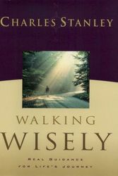 Cover Art for 9781594150616, Walking Wisely by Dr Charles F Stanley