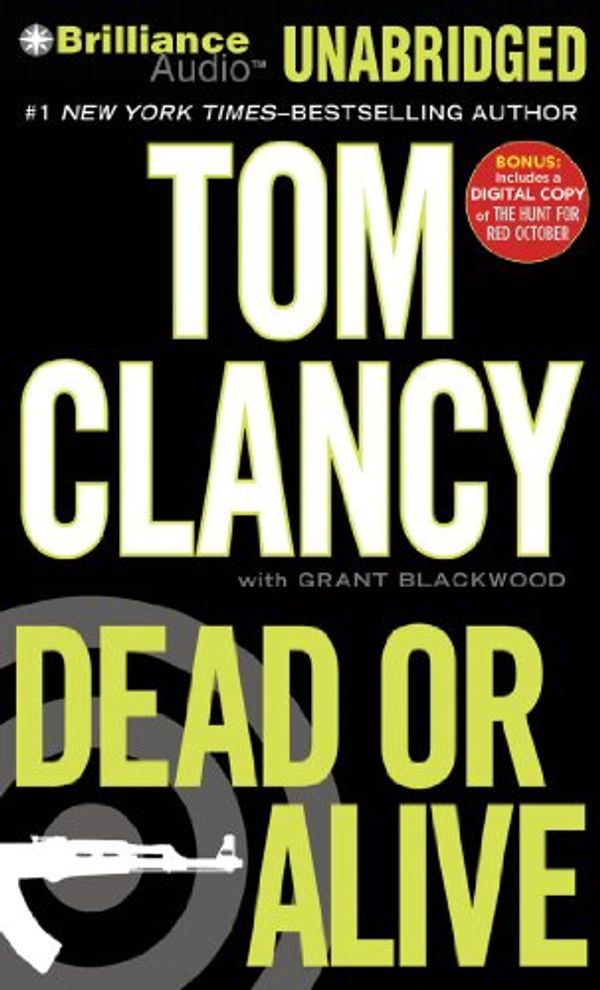 Cover Art for 9781611061185, Dead or Alive by General Tom Clancy