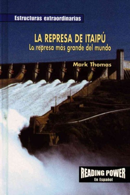 Cover Art for 9780823968657, La Represa de Itaipu by Mark Thomas