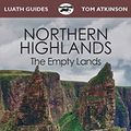 Cover Art for 9781913025199, Northern Highlands: The Empty Lands by Tom Atkinson