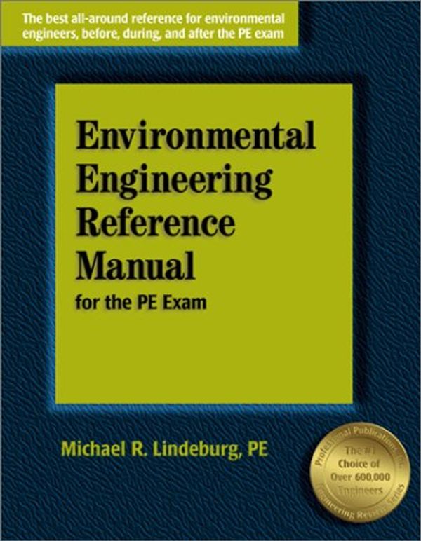 Cover Art for 9781888577549, Environmental Engineering Reference Manual for the PE Exam by Michael R Lindeburg