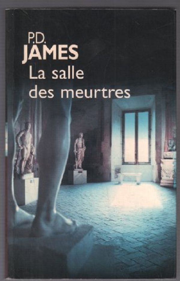 Cover Art for B06XSCTKH4, La salle des meurtres by P. D. James