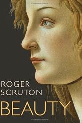 Cover Art for B01JXP0IB8, Beauty by Roger Scruton (2009-05-25) by Roger Scruton