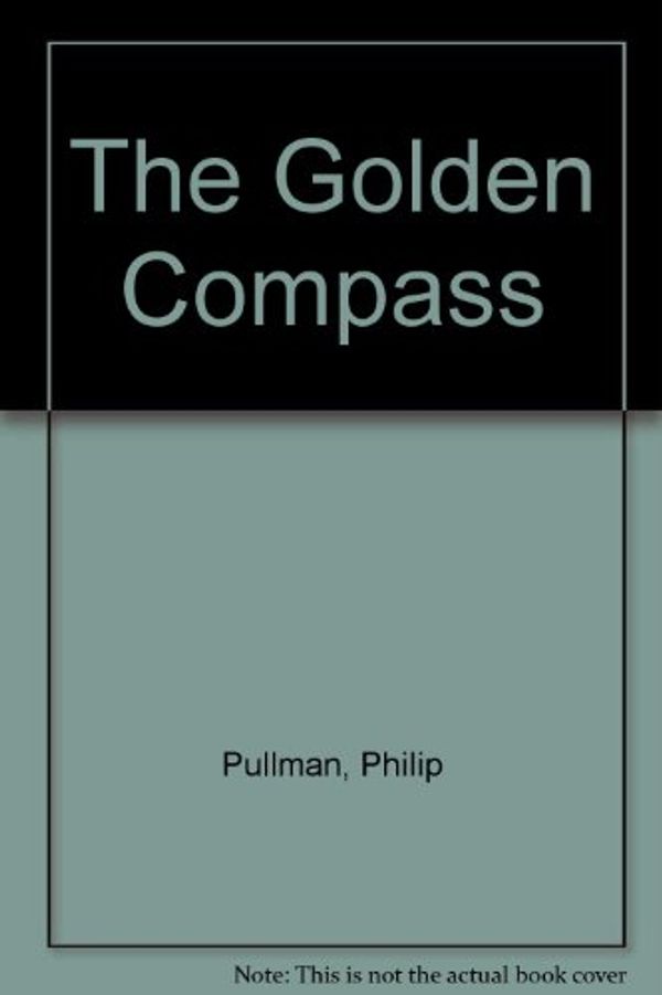Cover Art for 9780345916402, The Golden Compass by Philip Pullman
