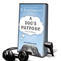 Cover Art for 9781616572853, A Dog's Purpose by W. Bruce Cameron
