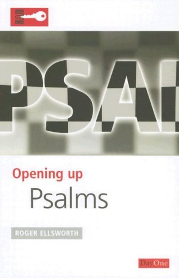 Cover Art for 9781846250057, Opening Up Psalms by Roger Ellsworth