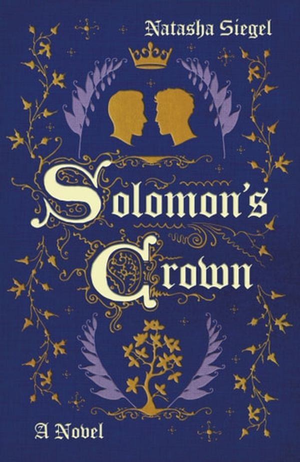 Cover Art for 9780593597859, Solomon's Crown: A Novel by Natasha Siegel