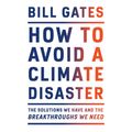 Cover Art for 9780593215753, How to Avoid a Climate Disaster by Bill Gates