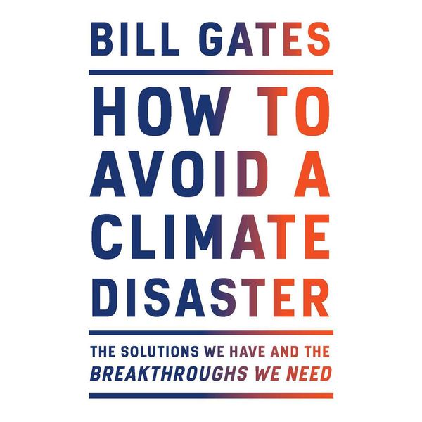 Cover Art for 9780593215753, How to Avoid a Climate Disaster by Bill Gates