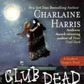 Cover Art for 9780606121521, Club Dead by Charlaine Harris