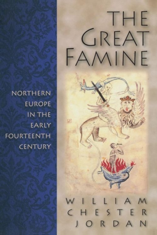 Cover Art for 9780691058917, The Great Famine by William Chester Jordan