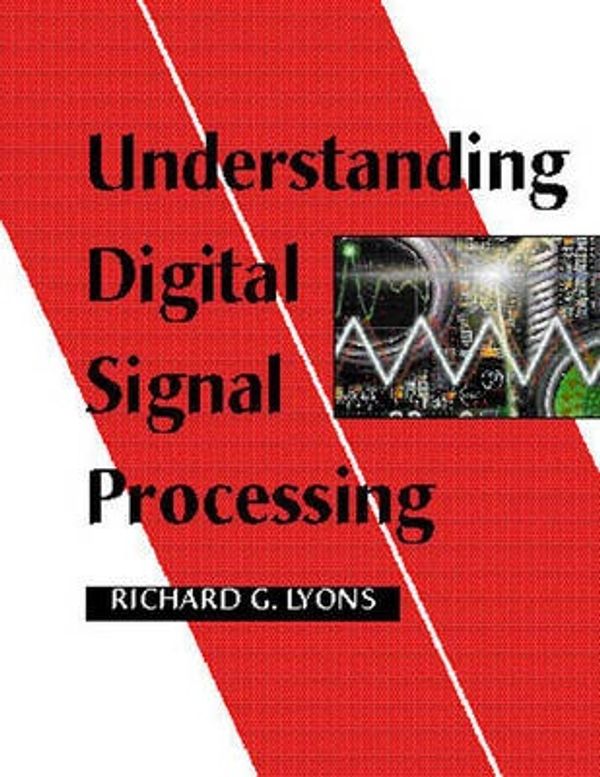 Cover Art for 9780201634679, Understanding Digital Signal Processing by Richard G. Lyons
