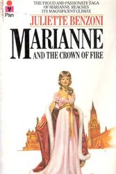 Cover Art for 9780330255882, Marianne and the Crown of Fire by Juliette Benzoni