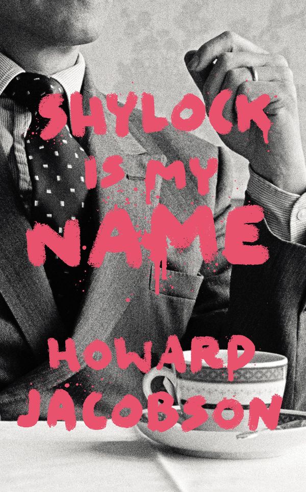 Cover Art for 9781448191796, Shylock is My Name by Howard Jacobson