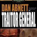 Cover Art for 9781844161133, Traitor General by Dan Abnett