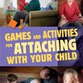 Cover Art for 2370006662242, Games and Activities for Attaching by Gray Deborah D  and