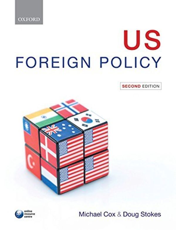 Cover Art for B00QAS9C7S, [(US Foreign Policy)] [ Edited by Michael Cox, Edited by Doug Stokes ] [April, 2012] by Michael Cox