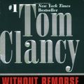 Cover Art for B01FEK0W9E, Without Remorse (John Clark Novel, A) by Tom Clancy(1994-08-01) by Tom Clancy