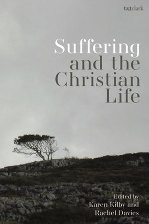 Cover Art for 9780567698957, Suffering and the Christian Life by Rachel Davies