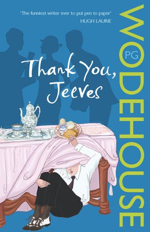 Cover Art for 9780099513735, Thank You, Jeeves: (Jeeves & Wooster) by P.g. Wodehouse