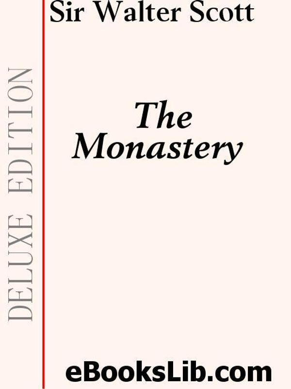 Cover Art for 9781554432127, The Monastery by Scott, Sir Walter