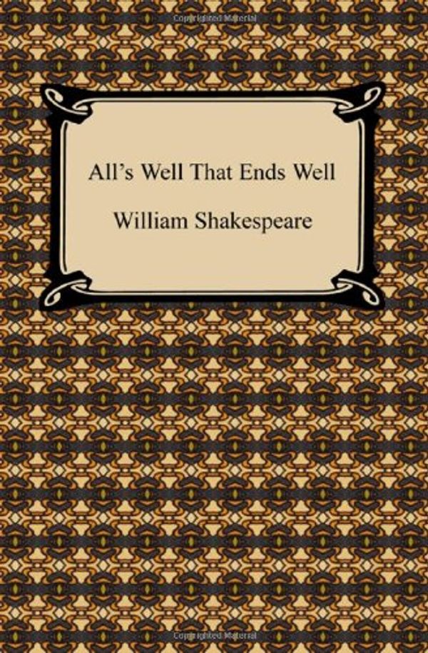 Cover Art for 9781420932157, All's Well That Ends Well by William Shakespeare