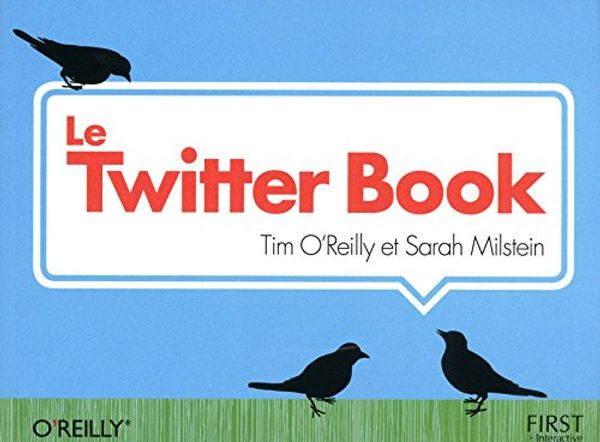 Cover Art for 9782754038294, LE TWITTER BOOK 2012 by O'REILLY TIM