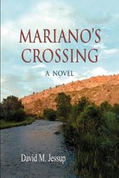 Cover Art for 9781932636895, Mariano's Crossing, a Novel by David M Jessup