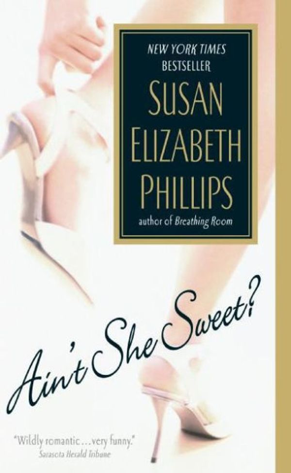 Cover Art for 9780061032080, Ain't She Sweet? by Susan Elizabeth Phillips