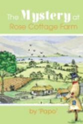 Cover Art for 9780956619648, The Mystery at Rose Cottage Farm by Papo