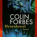 Cover Art for 9783453213395, Hexenkessel. by Colin Forbes